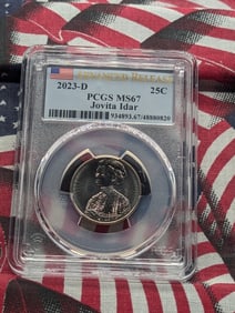 2023-D Jovita Idar Quarter - PCGS MS67 *Advanced Release*