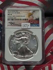 2016 American Silver Eagle, NGC MS70, .999 Fine Silver, One Troy Ounce - First Day Issue, 30th
