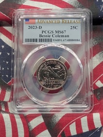 2023-D Bessie Coleman Quarter - PCGS MS67 *Advanced Release*