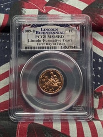 2009-D Lincoln Formative Years Cent - PCGS MS65 RD - First Day of Issue