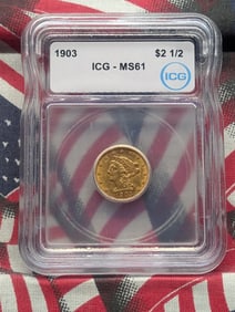 1903 Liberty Head $2.50 SOLID 90% GOLD Quarter Eagle - ICG Cert. MS61