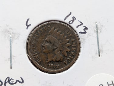 1873 "Open 3" Indian Head Penny - Semi-Key Date!