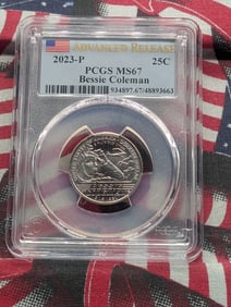 2023-P Bessie Coleman Quarter - PCGS MS67 - Advanced Release