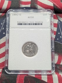 1891-O w/ Legend Seated Liberty Dime - NCG Cert. AU58 - "NOT NGC"