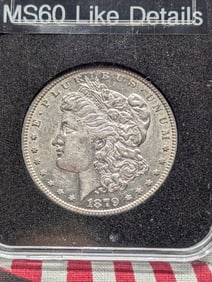1879 Morgan, MS-60 Like Details