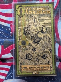 1/1000th Troy Oz. 24k GOLD 2024 Wyoming $1.00 Goldback