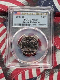 2023-D Bessie Coleman Quarter - PCGS MS67 - Advanced Release