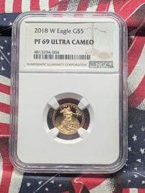 1/10th Oz. FINE GOLD 2018-W PROOF American $5.00 Eagle - NGC PF69 ULTRA CAMEO