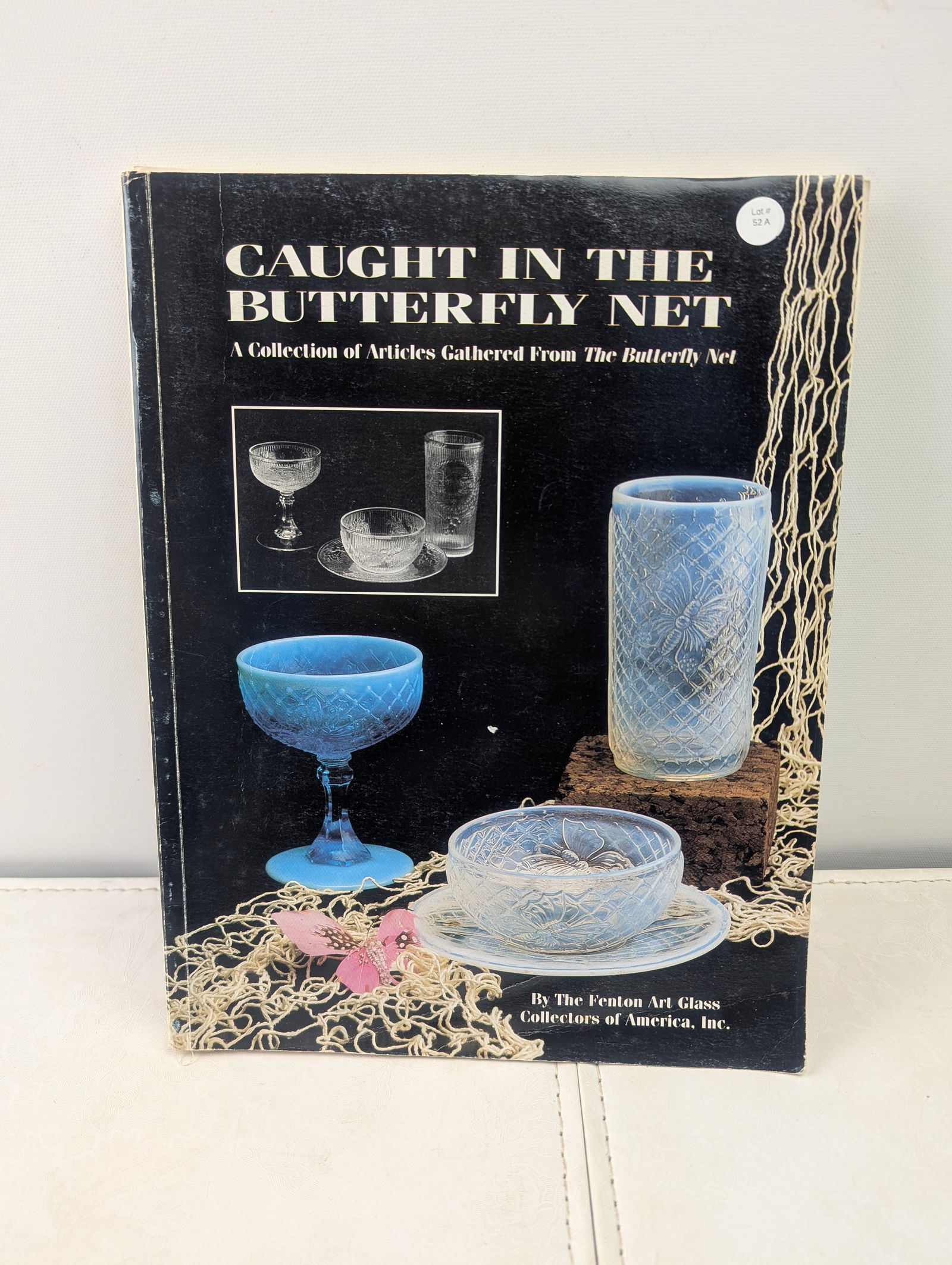 Caught in the Butterfly Net, a reference book by the Fenton Art Glass Collectors of America, Inc., (1 of 6)