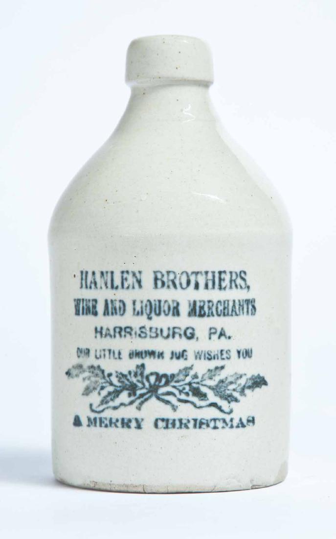 SMALL HARRISBURG, PENNSYLVANIA ADVERTISING STONEWARE: Diminutive size, with stamped advertisement "HANLEN BROTHERS, WINE AND LIQUORE MERCHANTS HARRISBURG, PA. OUR LITTLE BROWN JUG WISHES YOU A MERRY CHRISTMAS." 6.5" high.