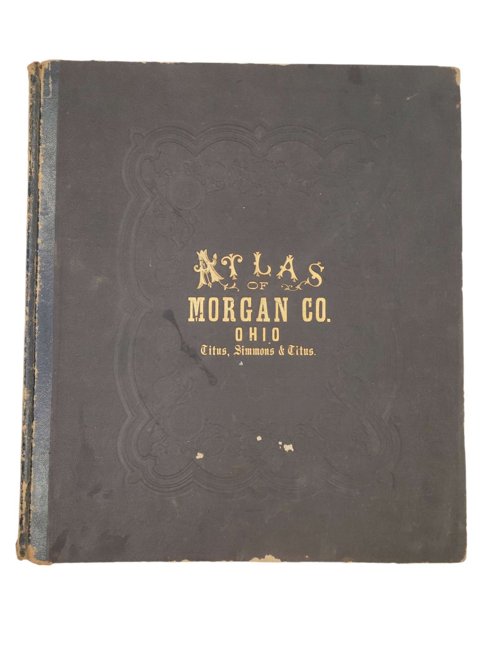 1875 MORGAN COUNTY, OHIO ATLAS: Atlas of Morgan Co. Ohio from Actual Surveys by and Under the Direction of D.J. Lake, CE...Philadelphia: Titus, Simmons & Titus, 1875. Folio, in quarter leather over gilt-stamped cloth boards.