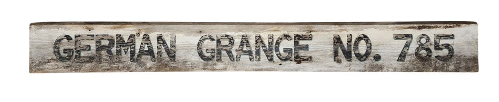 PENNSYLVANIA GRANGE SIGN: Late 19th-early 20th century. "GERMAN GRANGE NO. 785." 11.25" high, 97.25" long. Grange #785 was in Fayette County. Provenance: a Pennsylvania collection. NOTE: We are happy to answer questions and