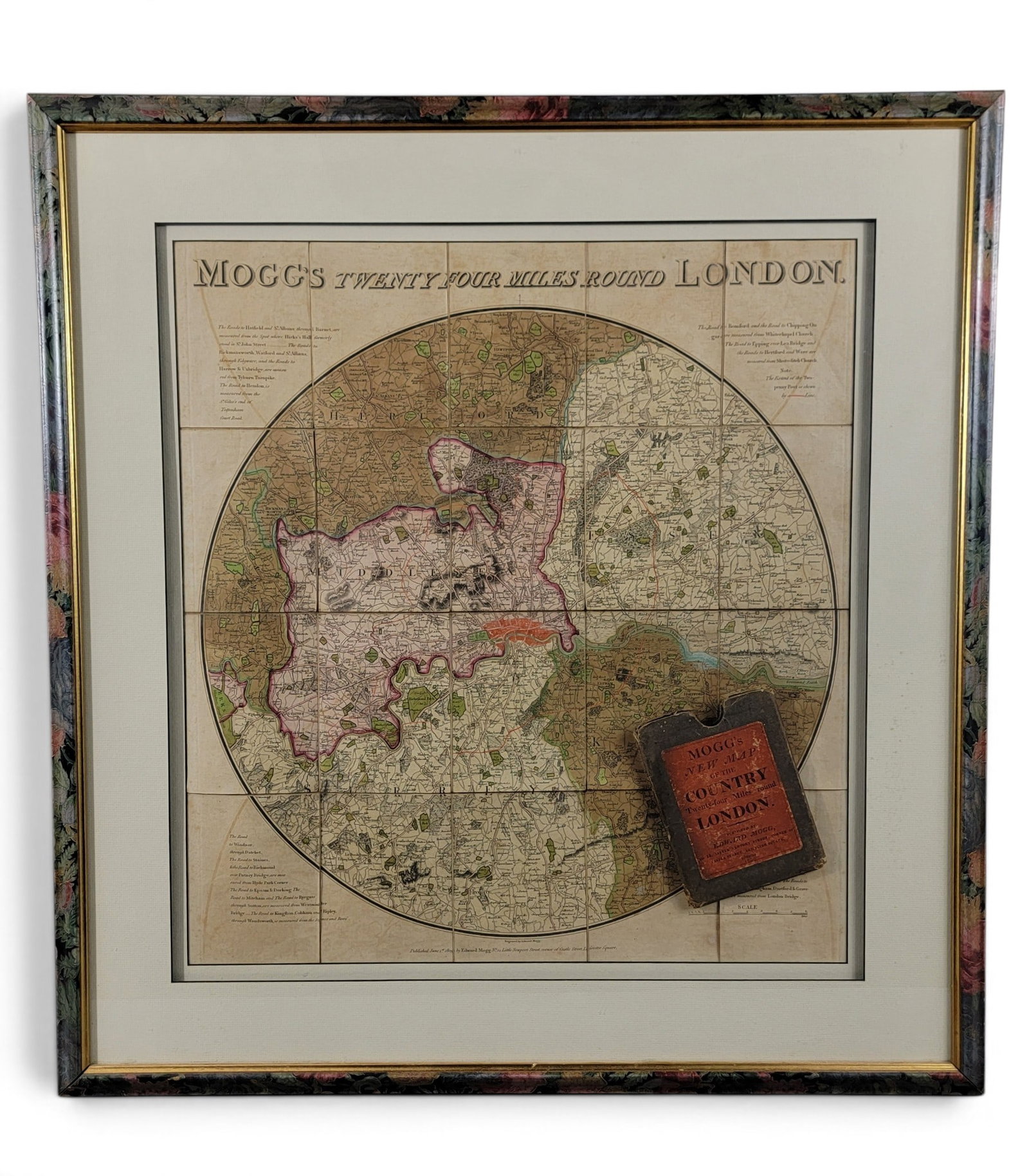 MOGG'S NEW MAP OF THE COUNTRY TWENTY-FOUR MILES 'ROUND LONDON: London: Edward Mogg, 1809. Handcolored folding map of 20 sections backed on original linen, with original slip case. Matted and framed, 33.5" high, 31.75" wide (overall). Provenance: a southeast