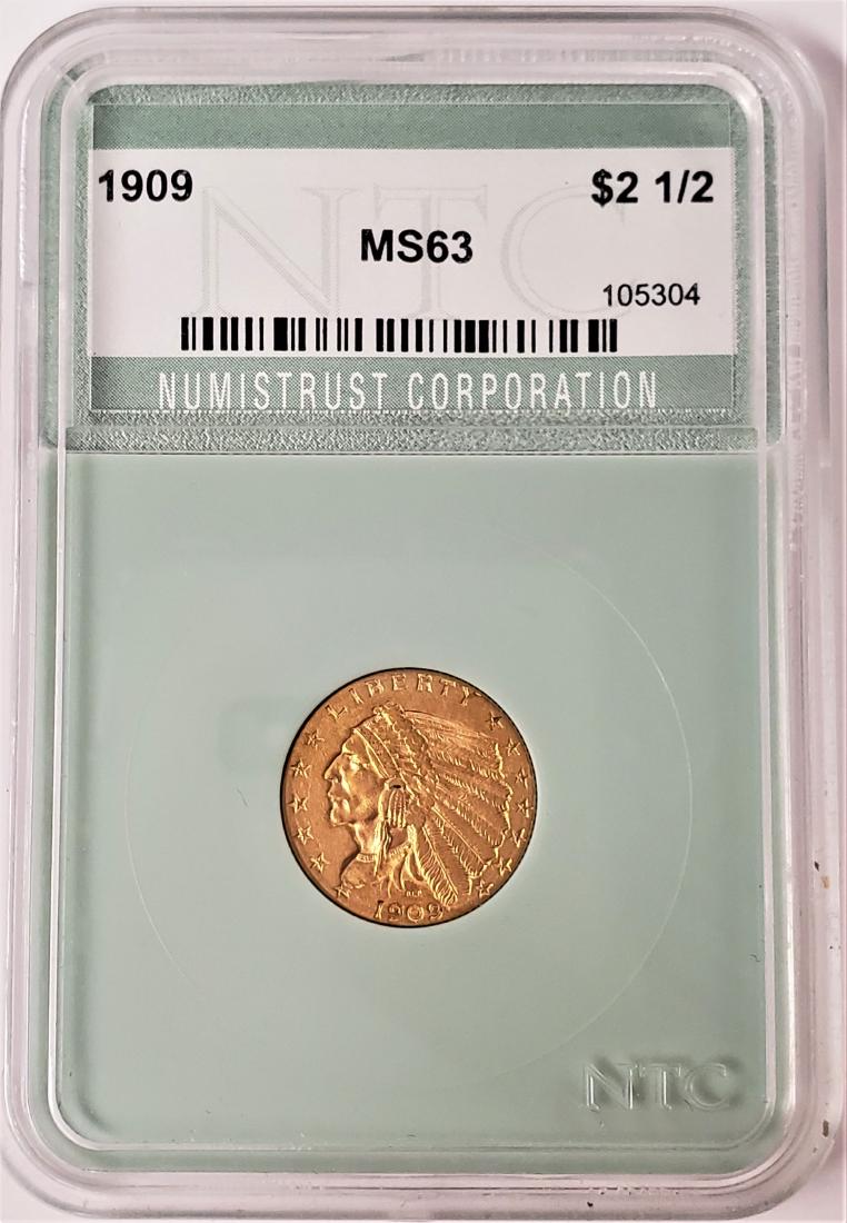 1909 NTC $2.5 MS63 INDIAN GOLD: Winner shall receive the exact coin shown here. NUMISTRUST CORPORATION 1909 $2.5 MS63 INDIAN GOLD