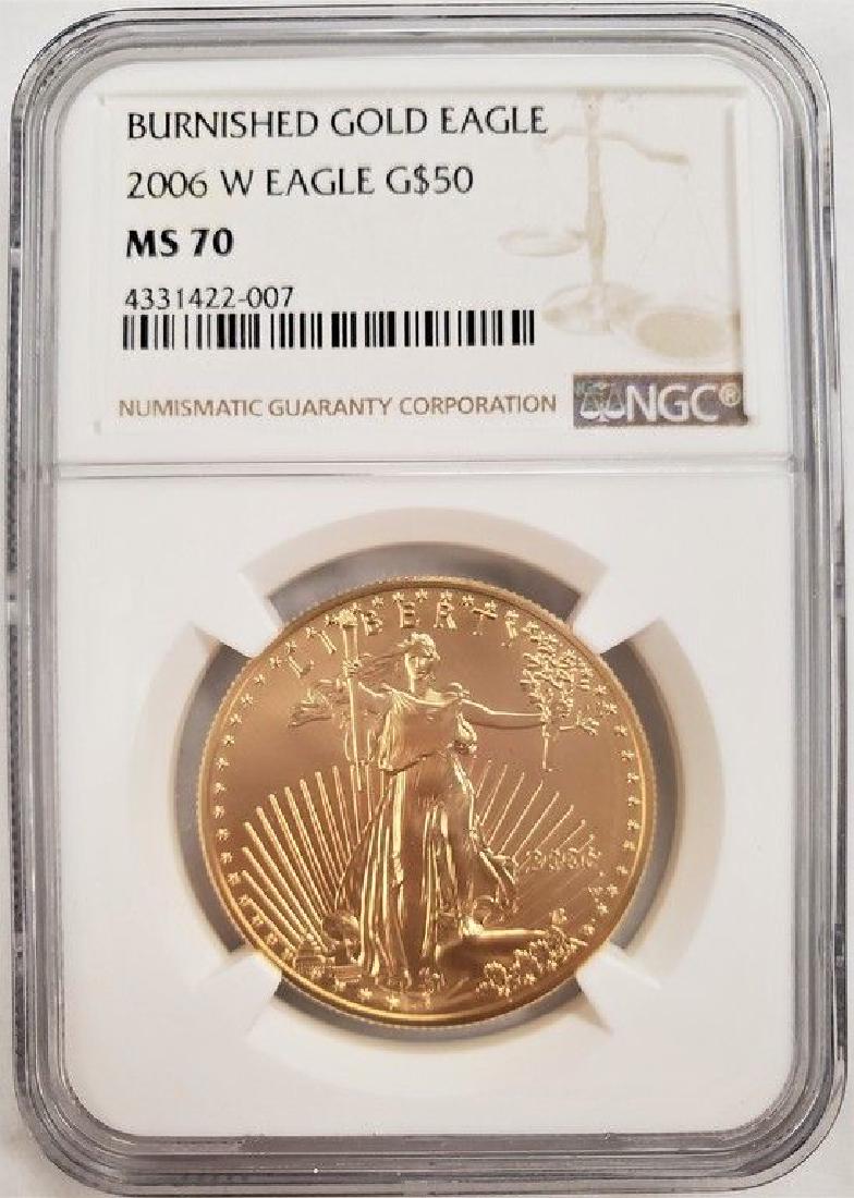 2006-W BURNISHED GOLD EAGLE G50 MS70 NGC: 2006-W BURNISHED GOLD EAGLE G50 MS70 WINNER SHALL RECEIVE EXACT COIN SHOWN.