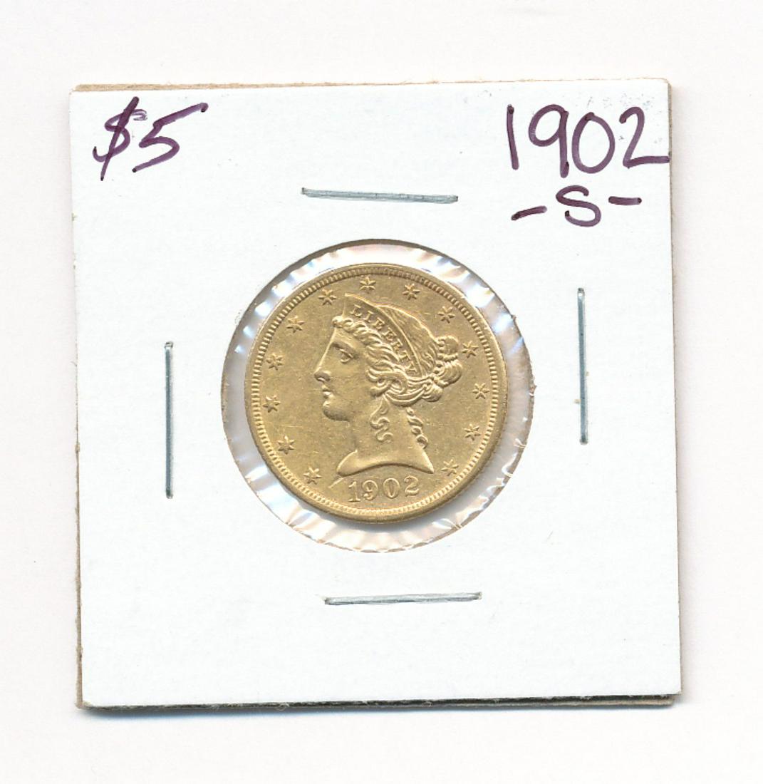 1902-S GOLD LIBERTY HEAD $5: 1902-S GOLD LIBERTY HEAD $5. WINNER SHALL RECEIVE THE EXACT COIN SHOWN.