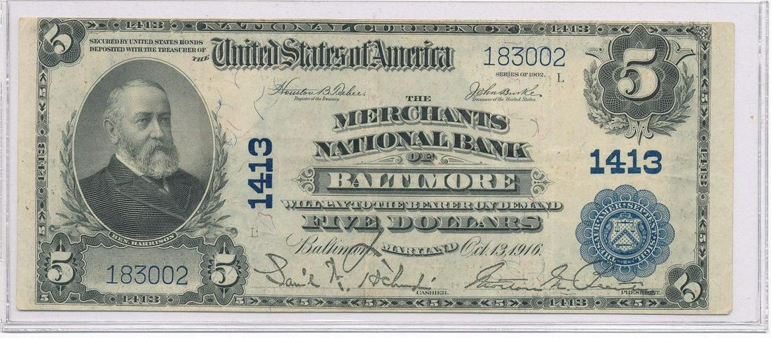 LARGE SIZED 1902 NAT: LARGE SIZE 1902 NATIONAL: $5 MERCHANTS NATIONAL BANK OF BALTIMORECHARTER 1413 XF. WINNER SHALL RECEIVE THE EXACT ITEM SHOWN HERE.