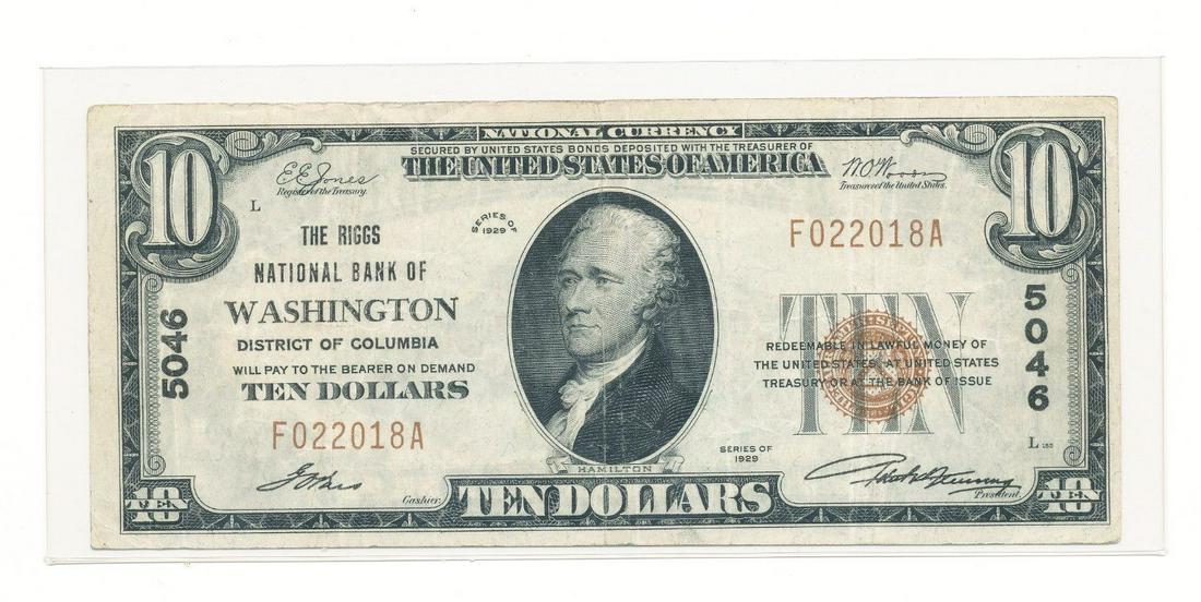1929 NAT'L $10: THE RIGGS NAT'L BANK OF WA.: 1929 NATIONAL $10: THE RIGGS NATIONAL BANK OF WASHINGTON DISTRICT OFCOLUMBIA CHARTER 5046 WINNER SHALL RECEIVE THE EXACT ITEM SHOWN HERE.