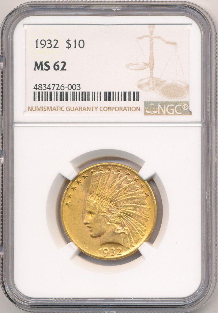 1932 $10 GOLD INDIAN HEAD NGC MS62 (1 of 2)