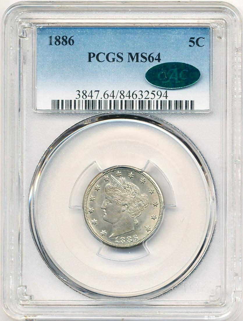 1886 RARE DATE LIBERTY NICKEL 5C PCGS MS64 CAC: 1886 RARE DATE LIBERTY NICKEL 5C PCGS MS64 CAC WINNER SHALL RECEIVE THE EXACT COIN SHOWN HER.