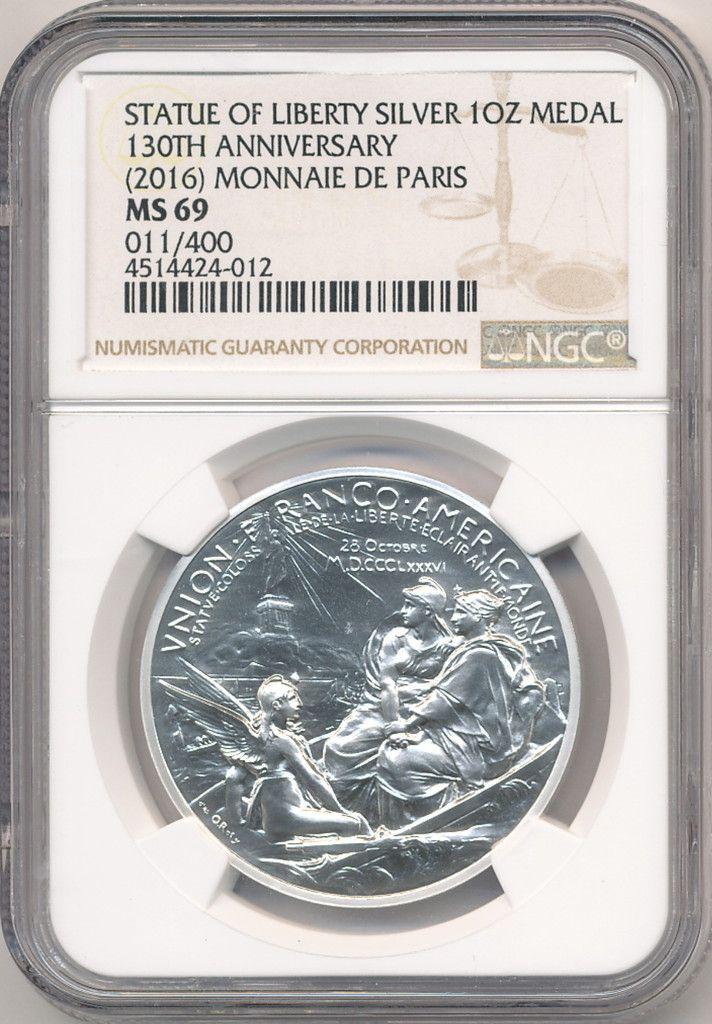 2016 LIBERTY SILVER 1OZ MEDAL MONNAIE DE PARIS NGC MS69: STATUE OF LIBERTY SILVER 1 OZ MEDAL 130TH ANNIVERSARY (2016) MONNAIE DE PARIS NGC MS69. WINNER SHALL RECEIVE THE EXACT COIN SHOWN HERE.
