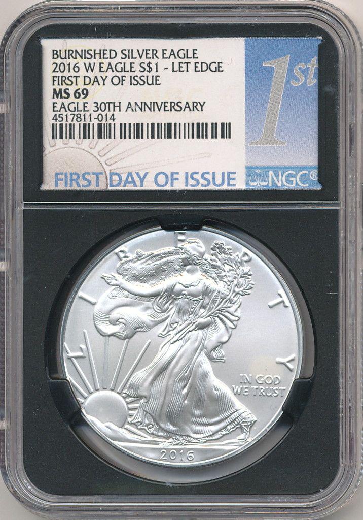 2016-W BURNISHED ASE LET EDGE 1ST DAY OF ISSUE NGC MS69 (1 of 2)