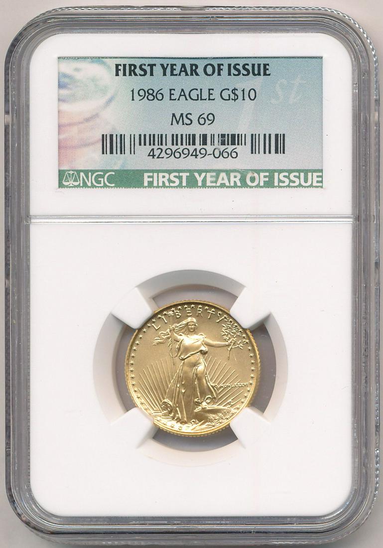 RARE FIRST YEAR 1986 $10 GOLD EAGLE NGC MS69: WINNER SHALL RECEIVE THE EXACT COIN SHOWN HERE