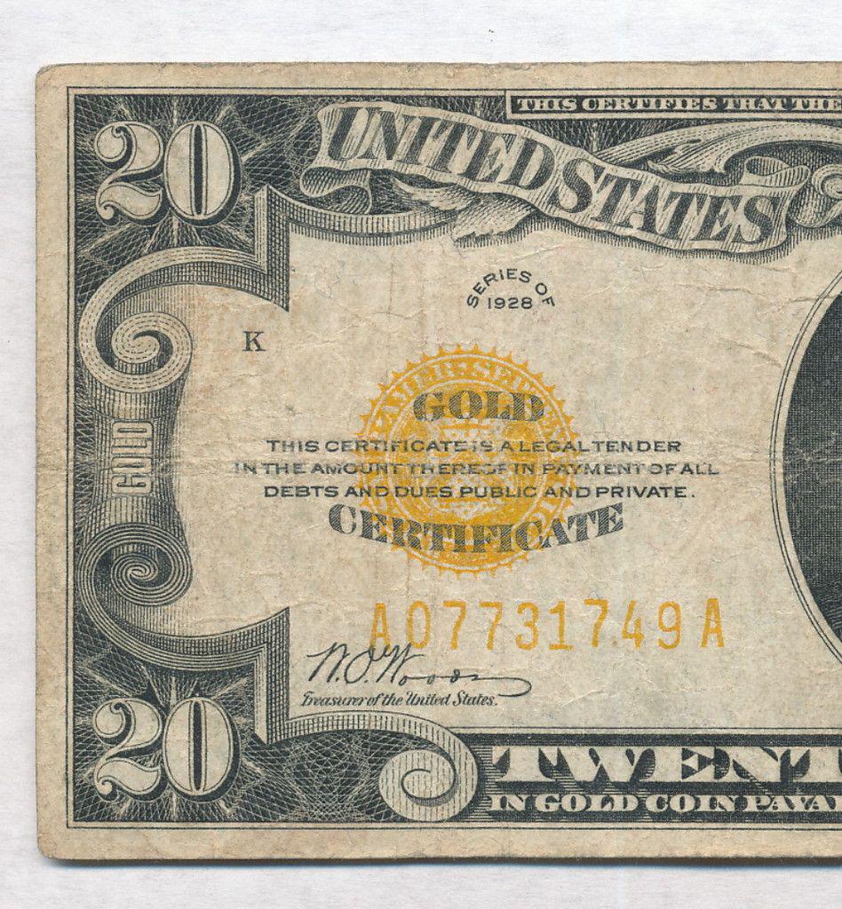 1928 United States $20 Gold Certificate F: Winner shall receive the exact item shown here. (SJ/UB)