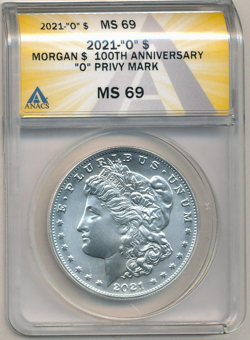 2021-O 100th Anniv Morgan Slver $1 ANACS MS69 "O" Privy (1 of 4)