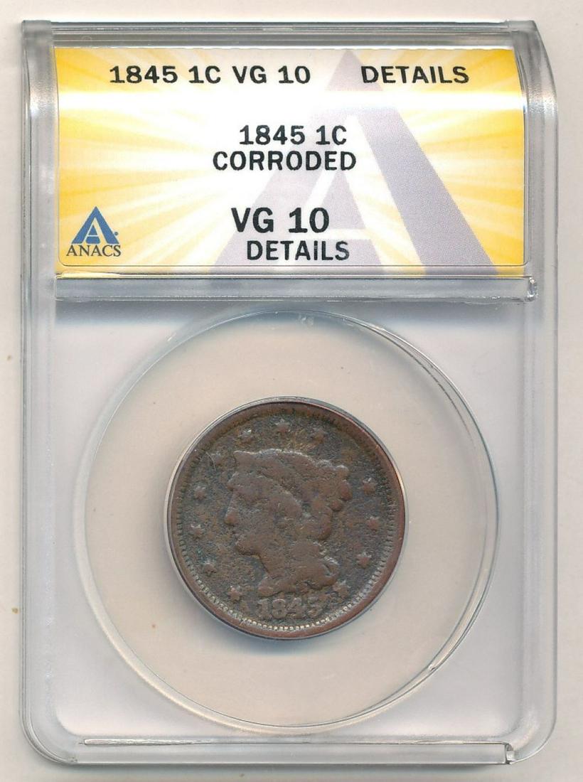 1845 Braided Hair Corroded Large 1C VG10 Details ANACS (1 of 4)