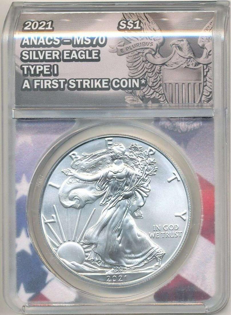2021 American Silver Eagle ANACS MS70 First Strike (1 of 2)