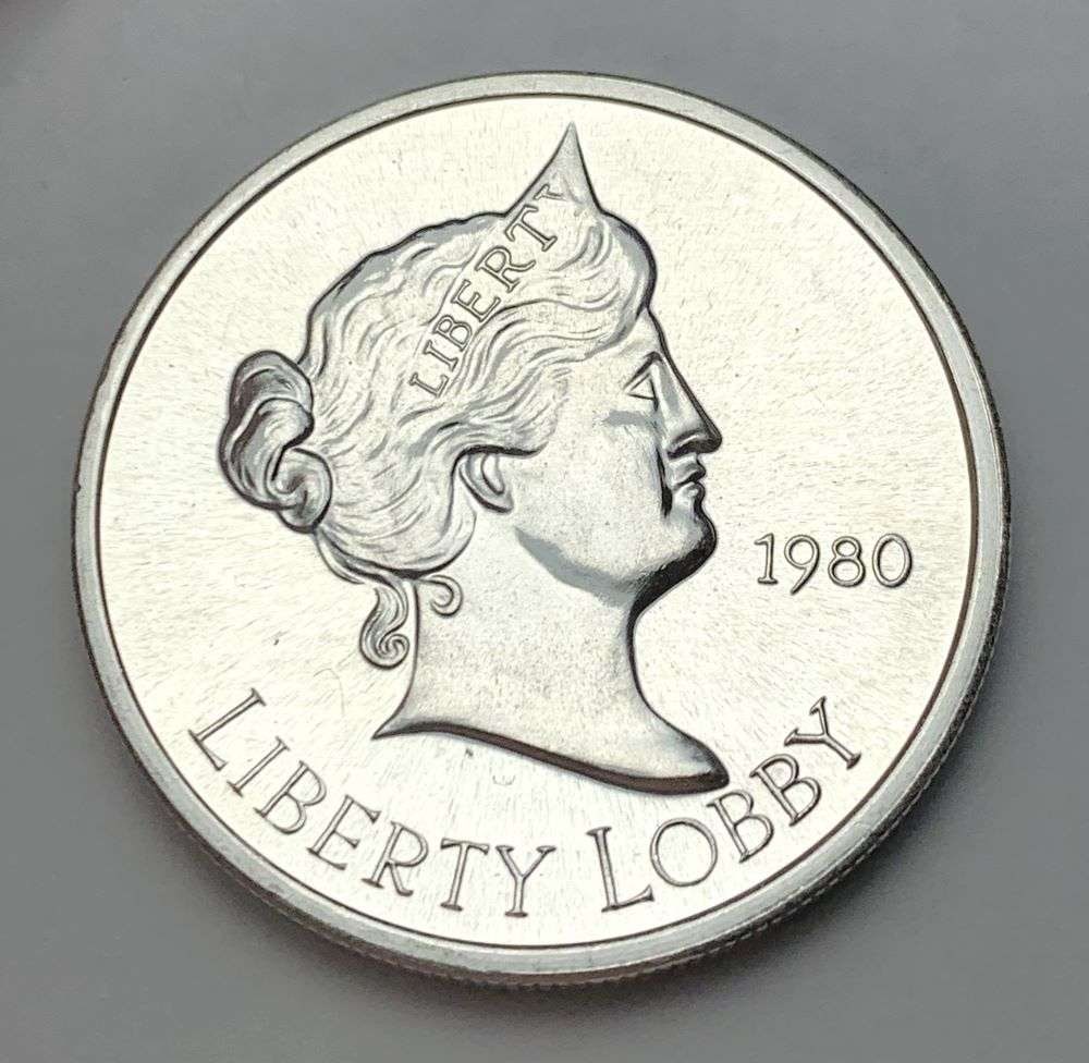 1980 Liberty Lobby 1 ozt .999 Silver: Winner shall receive (1) coin precisely resembling the one shown here. (BD/B)