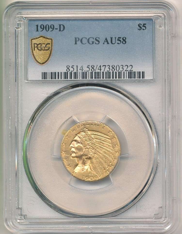 1909-D Gold $5 Indian Head PCGS AU58 (1 of 4)