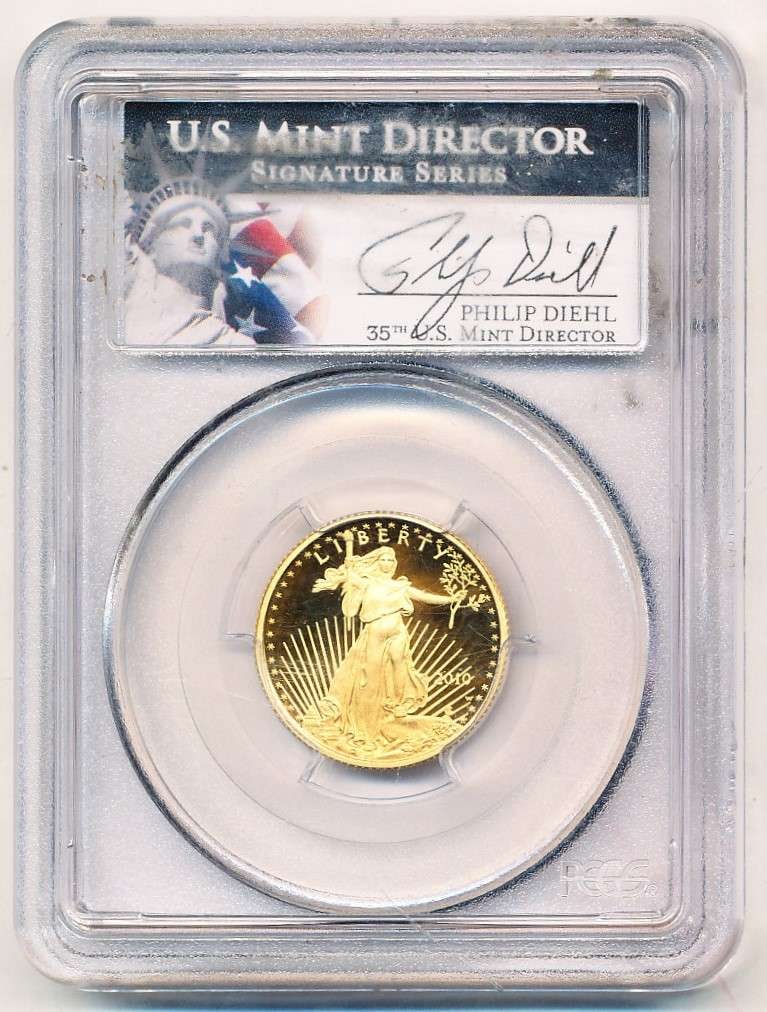 Last Minute! 2010-W American $10 Gold Eagle 1/4th ozt PCGS PR70 DCAM Signed By Philip Diehl: Winner shall recieve the exact coin shown here. (RM/LBII)