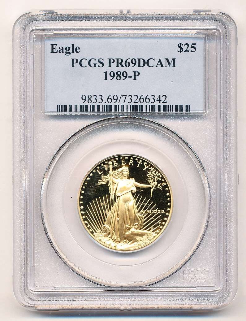Roman Numeral 1989-P American $25 Gold Eagle 1/2 ozt PCGS PR69 DCAM: Winner shall receive the exact coin shown here. (MK/UOFI)