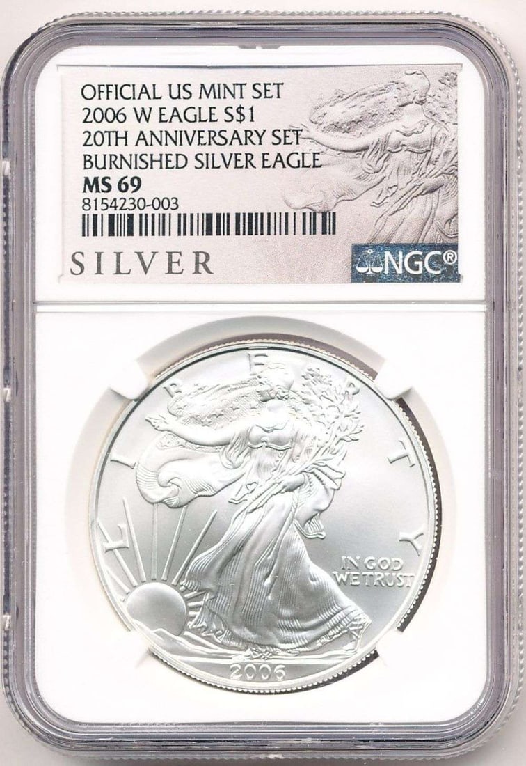 2006-W Burnished American Silver Eagle NGC MS69 20th Anniversary (1 of 5)