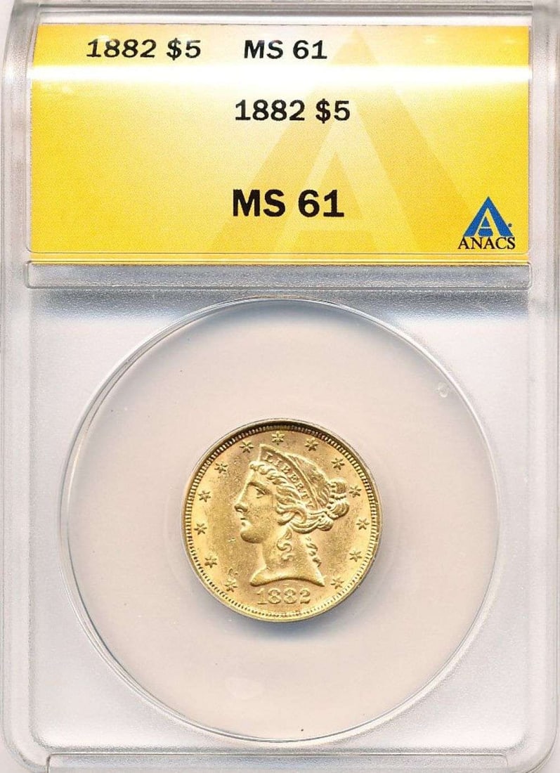 Last Minute Gold! 1882 Gold $5 Liberty Head ANACS MS61: Winner shall receive the exact coin shown here. (MR/)