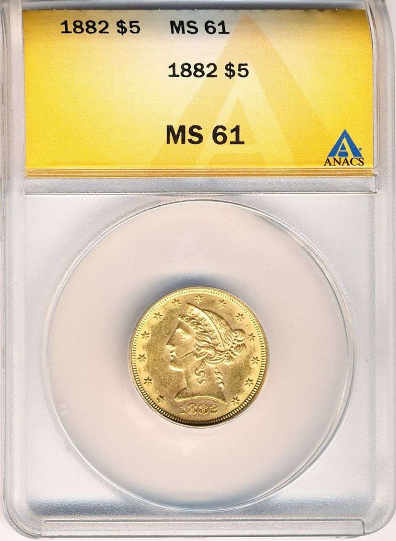 Last Minute Gold! 1882 Gold $5 Liberty Head ANACS MS61: Winner shall receive the exact coin shown here. (MR/)
