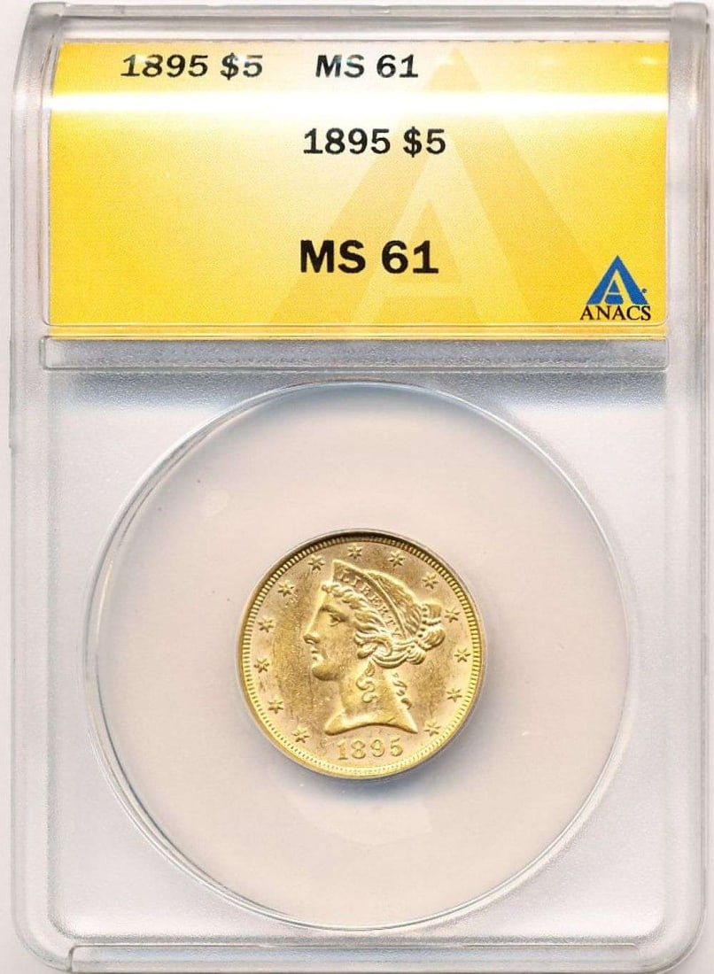 Last Minute Gold! 1895 Gold $5 Liberty Head ANACS MS61: Winner shall receive the exact coin shown here. (MR/)
