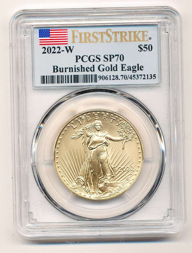 Last Minute! 2022-W Bunished American $50 Gold Eagle 1 ozt Proof PCGS SP70 First Strike: Winner shall receive the exact coin shown here. (MK/POTE)