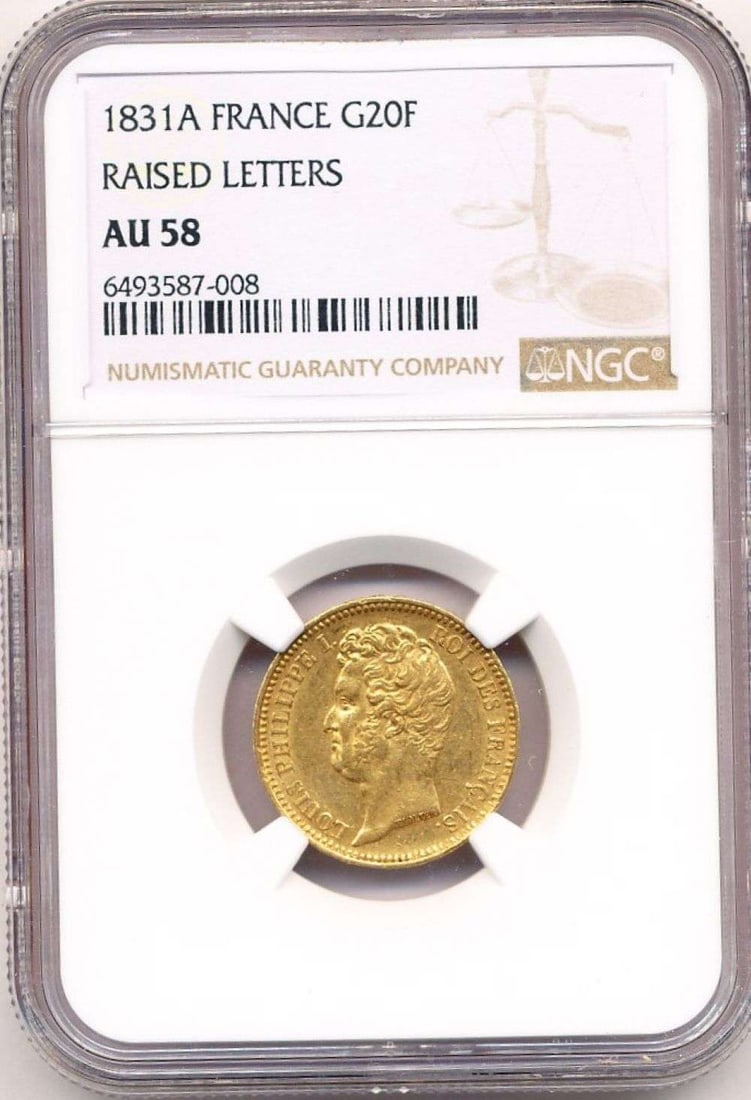 Last Minute! 1831-A France Gold 20 Franc Raised Letters NGC AU58 0.1867 ozt AGW: Winner shall receive the exact coin shown here. (MR/SOMP=IIR)