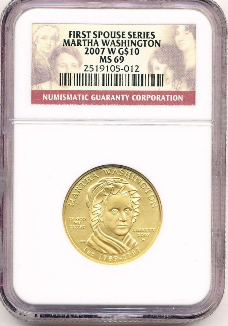 Last Minute! 2007-W First Spouse Series $10 Martha Washington 1/2 ozt .9999 Gold NGC MS69: Winner shall receive the exact coin shown here. (MR/B)