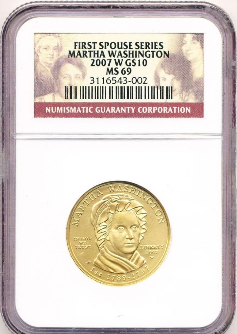 Last Minute! 2007-W First Spouse Series $10 Martha Washington 1/2 ozt .9999 Gold NGC MS69: Winner shall receive the exact coin shown here. (MR/B)