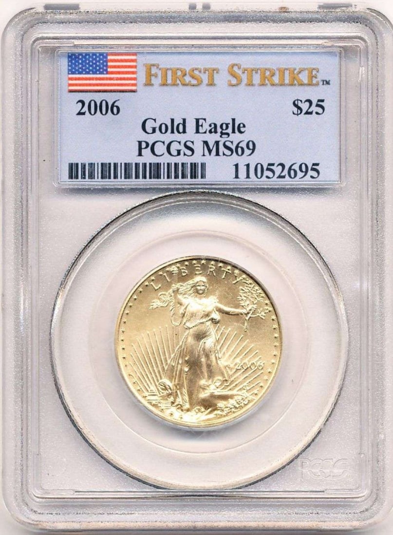 Last Minute Gold! 2006 American $25 Gold Eagle First Strike PCGS MS69: Winner shall receive the exact coin shown here. (MR/LIBB)