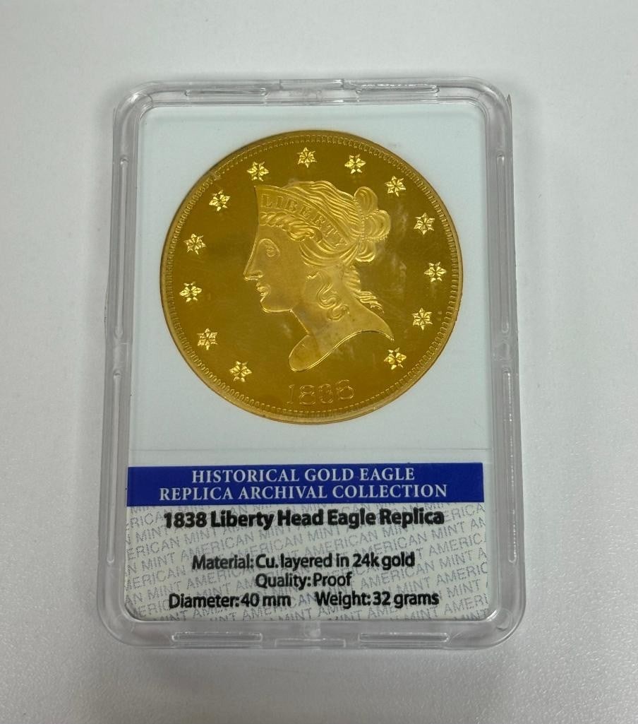 1838 Liberty Head Eagle Replica: 1838 Liberty Head Eagle Replica Material: Cu. Layered in 24K Gold Quality: Proof Diameter: 40mm Weight: 32g View photos for further details.