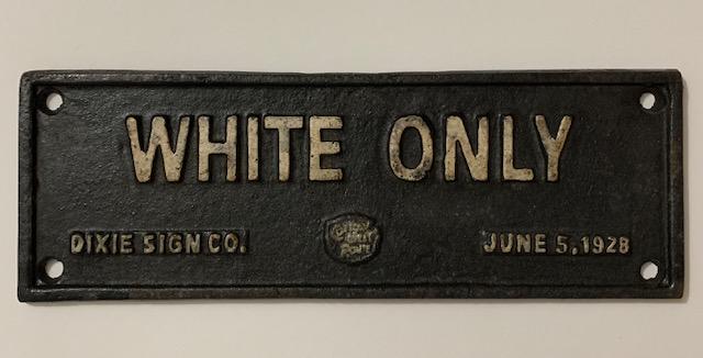 Dted 1928 Black Americana Cast Iron Segregation Sign: We Do Not Support any of the Ideals this Piece Represents / Exact Age Unknown / Sold AS-IS