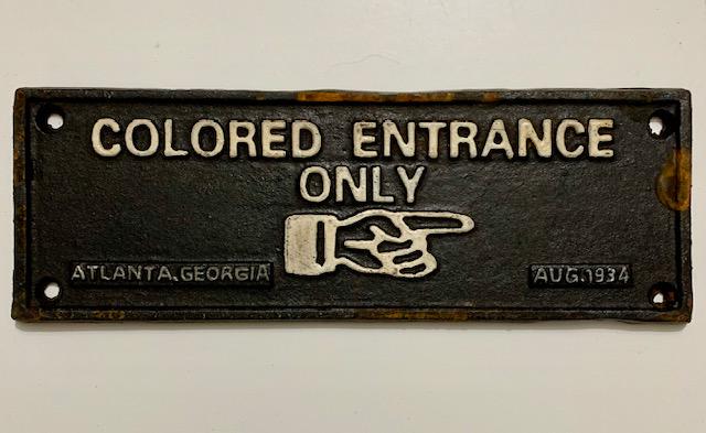 Dated 1934 Black Americana Cast Iron Segregation Sign: We Do Not Support any of the Ideals this Piece Represents / Exact Age Unknown / Sold AS-IS