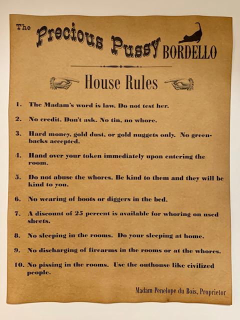 Old West PRECIOUS PUSSY Whorehouse House Rules Notice: Deadwood / Very Cool Poster/ Parchment Like Aged Paper / Print Date Unknown / Sold as Reproduction and Sold AS-IS