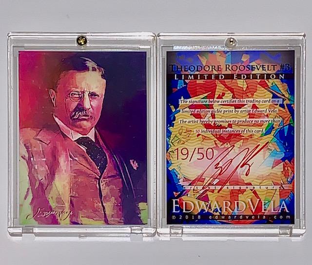 1 of 50 Made Artist Signed THEODORE ROOSEVELT Art Card (1 of 1)