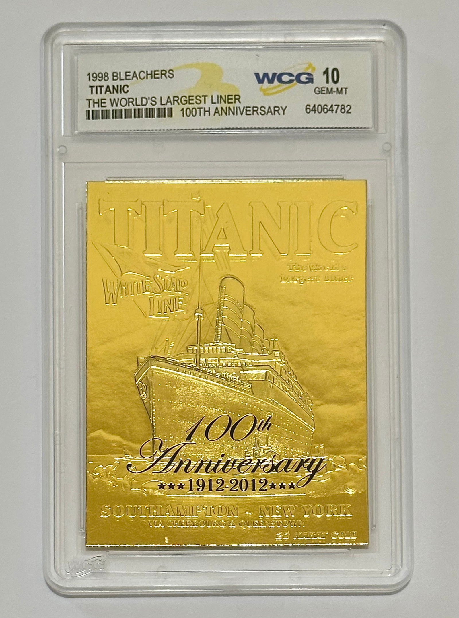 Limited Edition TITANIC Embossed 23k Gold Tribute Card: Graded Gem Mint 10 - w/Serial Number – See all Photos